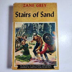 Stairs of Sand by Zane Grey XXVIII 1928 Great Western Edition H/C D/J